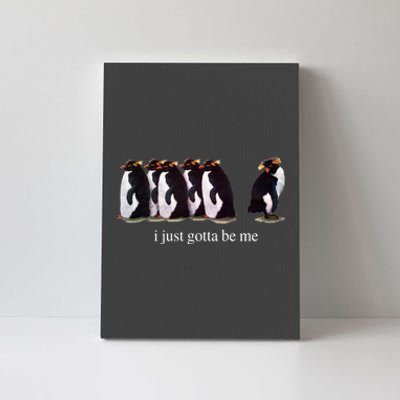 I Just Gotta Be Me Penguin Funny Tv Show Canvas