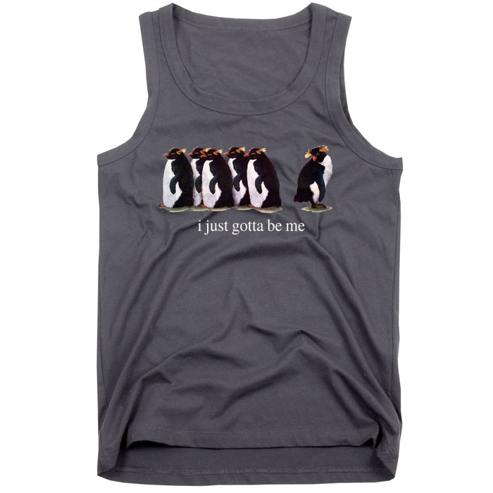 I Just Gotta Be Me Penguin Funny Tv Show Tank Top