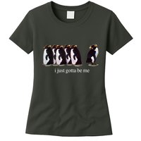 I Just Gotta Be Me Penguin Funny Tv Show Womens T-Shirt