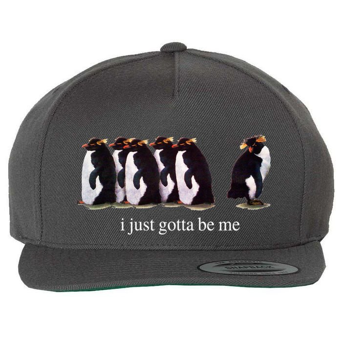 I Just Gotta Be Me Penguin Funny Tv Show Wool Snapback Cap