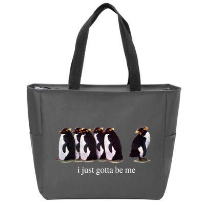 I Just Gotta Be Me Penguin Funny Tv Show Zip Tote Bag