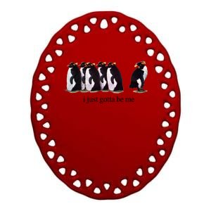 I Just Gotta Be Me Penguin Funny Tv Show Ceramic Oval Ornament