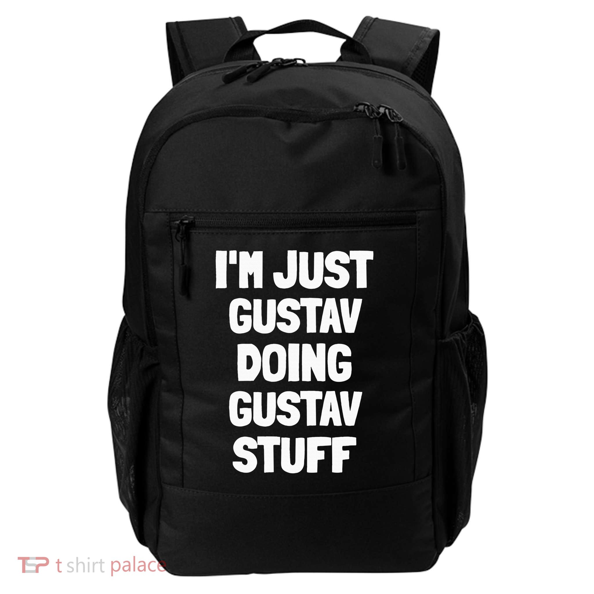 I'm Just Gustav Doing Gustav Stuff Funny Men Boys Gustav Daily Commute Backpack