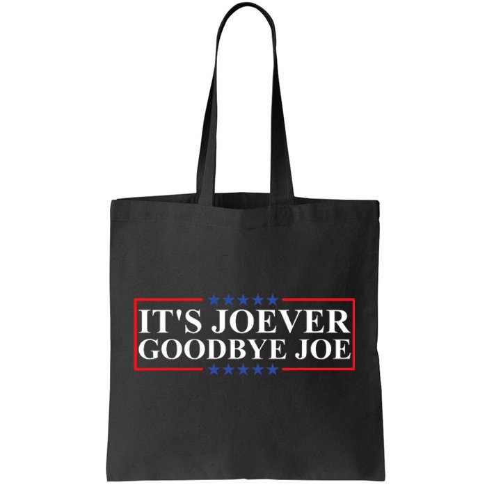 Its Joever Goodbye Joe! President Biden Drops Out Of Race Tote Bag