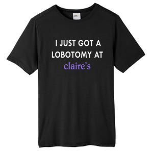 I Just Got A Lobotomy At Tall Fusion ChromaSoft Performance T-Shirt