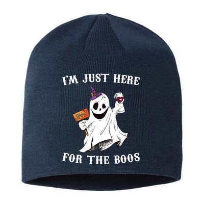 IM Just Here For The Boos Funny Halloween Ghost Wine Sustainable Beanie