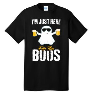 IM Just Here For The Boos Beer Funny Halloween Tall T-Shirt