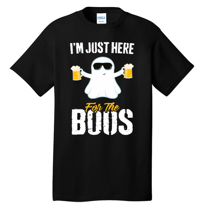 IM Just Here For The Boos Beer Funny Halloween Tall T-Shirt