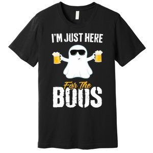 IM Just Here For The Boos Beer Funny Halloween Premium T-Shirt