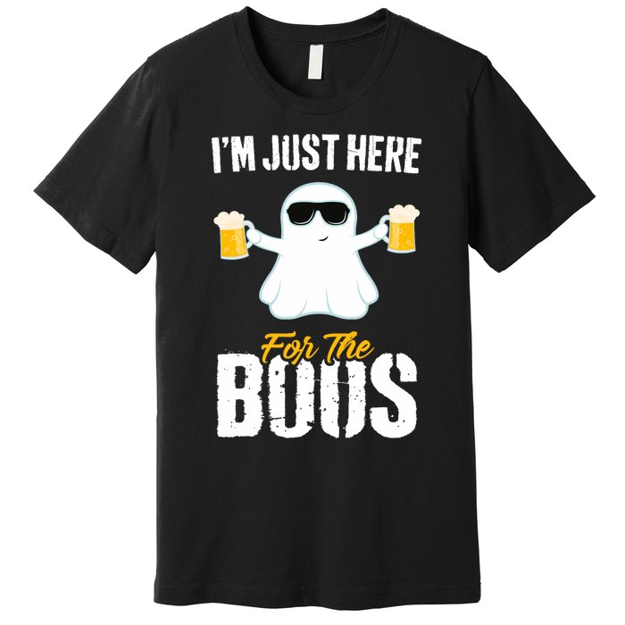 IM Just Here For The Boos Beer Funny Halloween Premium T-Shirt