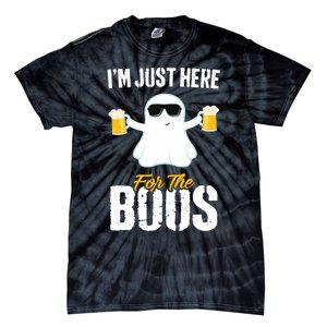 IM Just Here For The Boos Beer Funny Halloween Tie-Dye T-Shirt