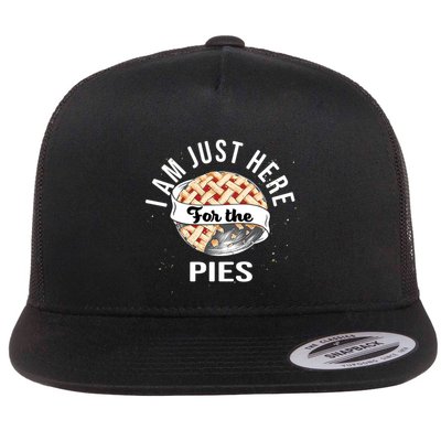 Im Just Here For The Pie Funny Thanksgiving Gift Flatbill Hat