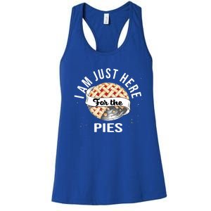 Im Just Here For The Pie Funny Thanksgiving Gift Women's Racerback Tank