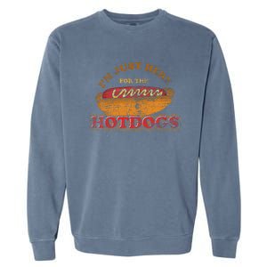 Im Just Here For The Hot Dogs Foodie Weiner Garment-Dyed Sweatshirt