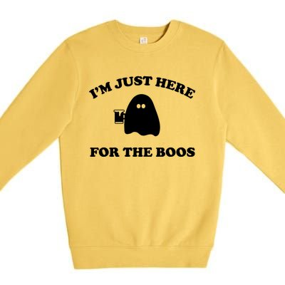 Im Just Here For The Boos Halloween Cute Gift And Gift Premium Crewneck Sweatshirt