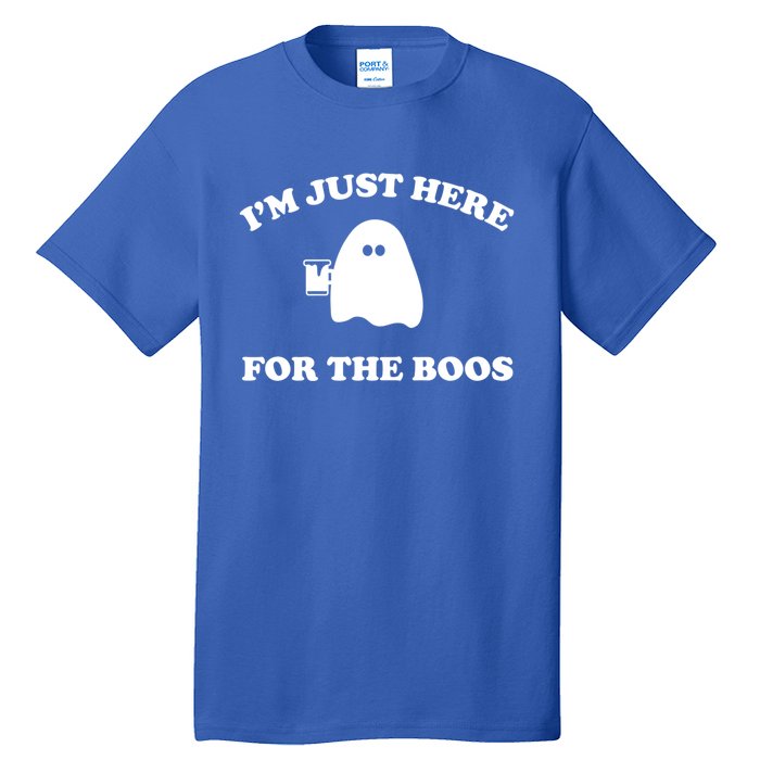 Im Just Here For The Boos Halloween Cute Gift And Gift Tall T-Shirt