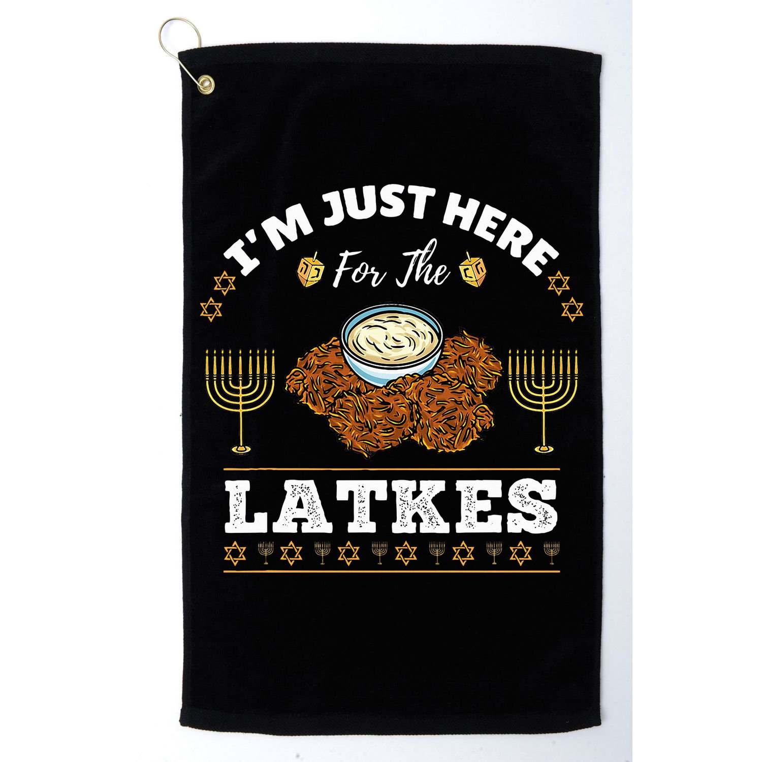 Im Just Here For The Latkes Chanukah Hanukkah  Golf Towel