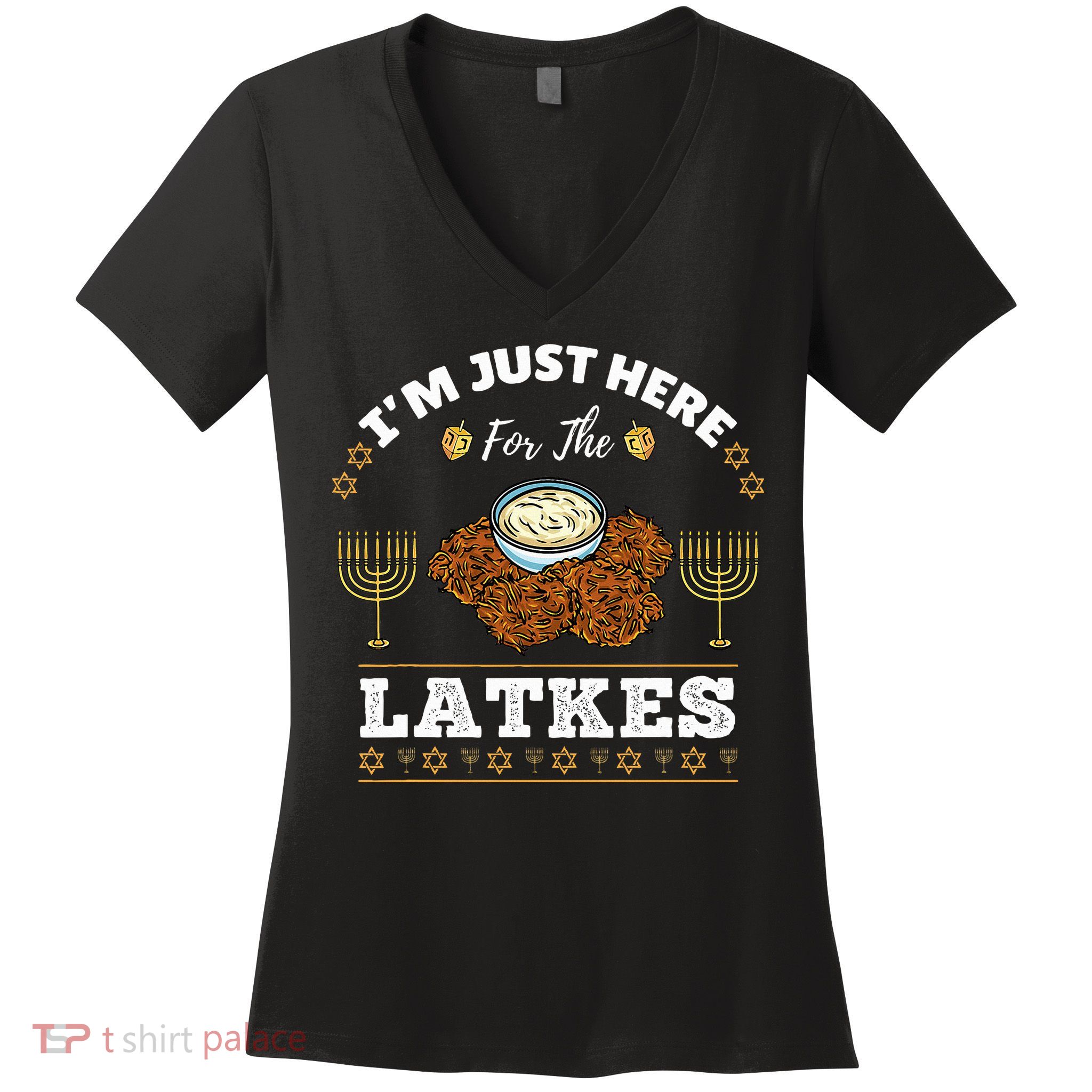 Im Just Here For The Latkes Chanukah Hanukkah  Women's V-Neck T-Shirt