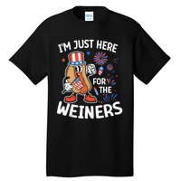 IM Just Here For The Weiners Funny Usa 4th Of July Tall T-Shirt