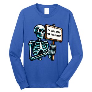 IM Just Here For The Candy Skeleton Spooky Season Halloween Long Sleeve Shirt