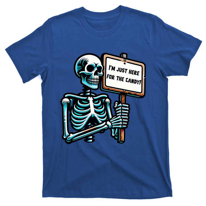 IM Just Here For The Candy Skeleton Spooky Season Halloween T-Shirt