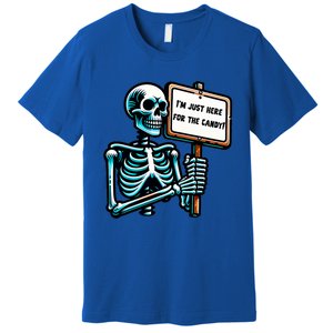 IM Just Here For The Candy Skeleton Spooky Season Halloween Premium T-Shirt