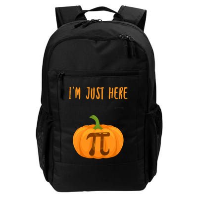 Im Just Here For The Pumpkin Pi Halloween Pumpkin Pie Cute Gift Backpack
