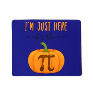 Im Just Here For The Pumpkin Pi Halloween Pumpkin Pie Cute Gift Mousepad