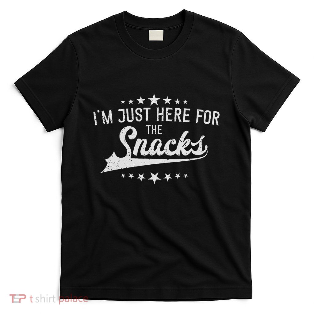 IM Just Here For The Snacks Women Football Gift T-Shirt