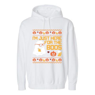 Im Just Here For The Boos Halloween Ugly Sweater Gift Garment-Dyed Fleece Hoodie