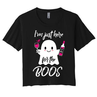 IM Just Here For The Boos Wine Funny Halloween Women's Crop Top Tee