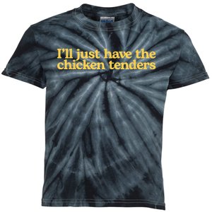 I'll Just Have The Chicken Tenders Funny Kids Tie-Dye T-Shirt