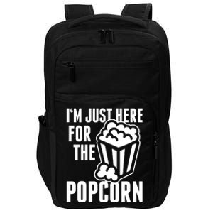 Im Just Here For The Popcorn Impact Tech Backpack