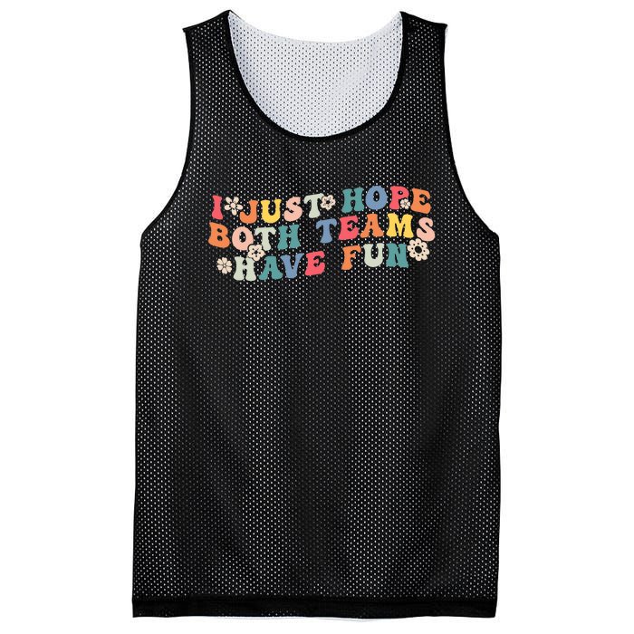 I Just Hope Both Teams Have Fun Funny Football Wo Girl Mesh Reversible Basketball Jersey Tank