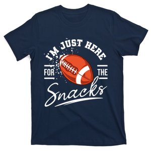 I'm Just Here For The Snacks Funny Football T-Shirt