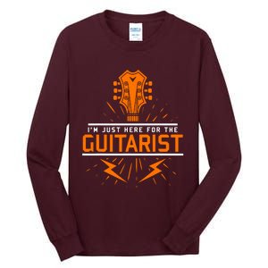 Im Just Here For The Guitarist Tall Long Sleeve T-Shirt