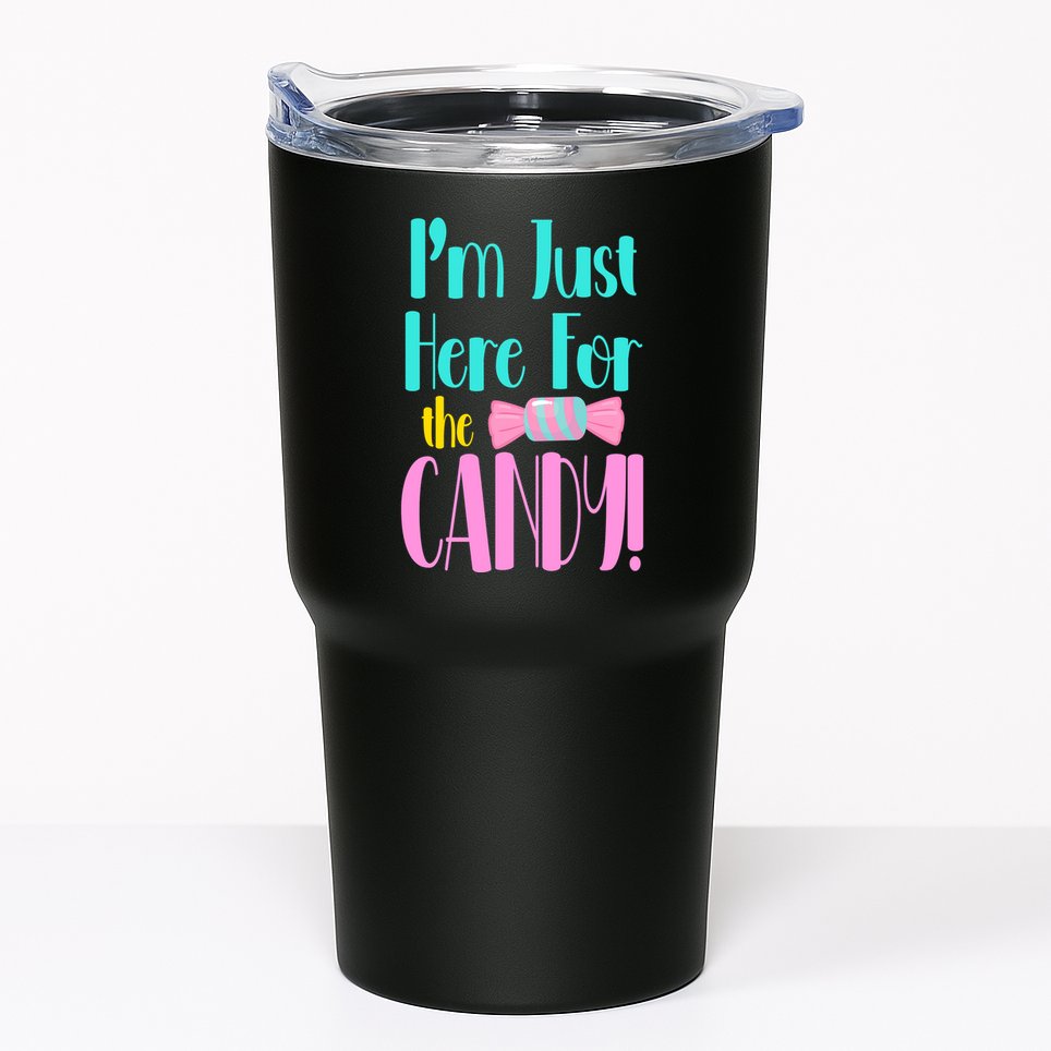 Im Just Here For The Candy Halloween Tumbler