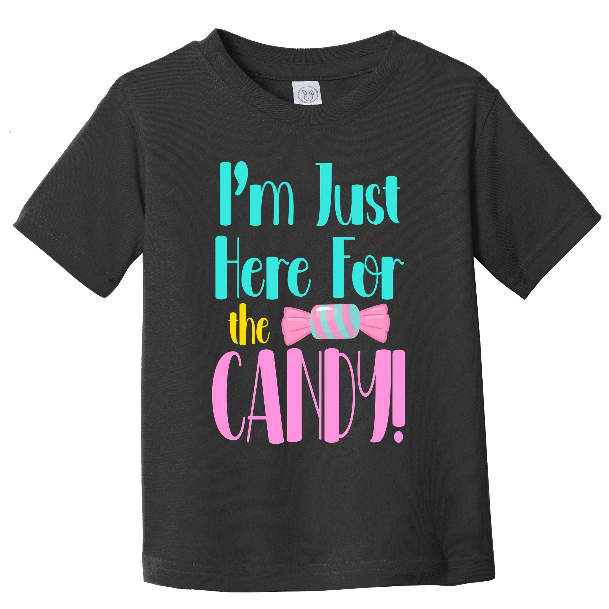 Im Just Here For The Candy Halloween Toddler T-Shirt