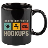IM Just Here For The Hookups 11oz C Handle Ceramic Mug