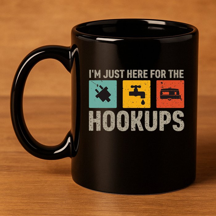 IM Just Here For The Hookups 11oz C Handle Ceramic Mug