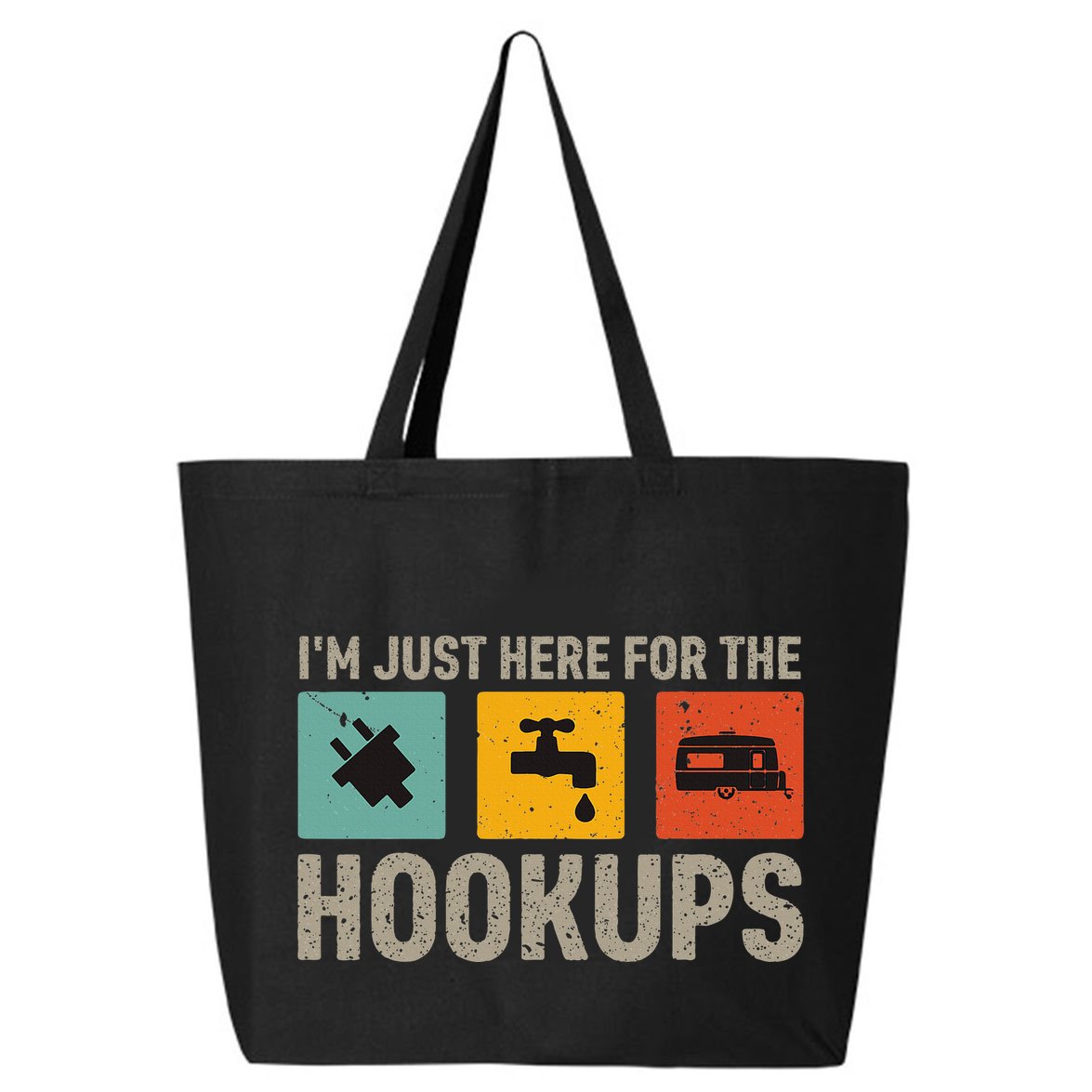 IM Just Here For The Hookups 25L Jumbo Tote