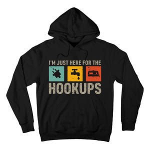 IM Just Here For The Hookups Tall Hoodie