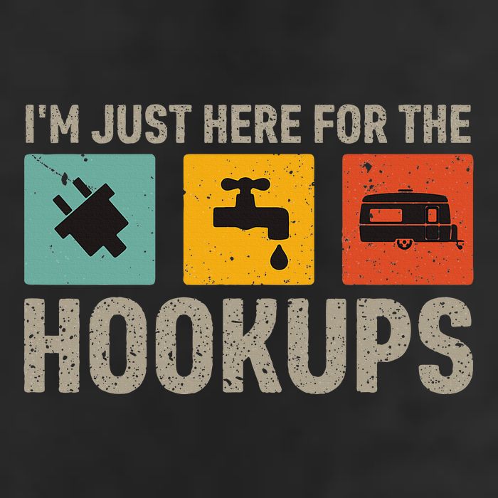 IM Just Here For The Hookups Golf Towel