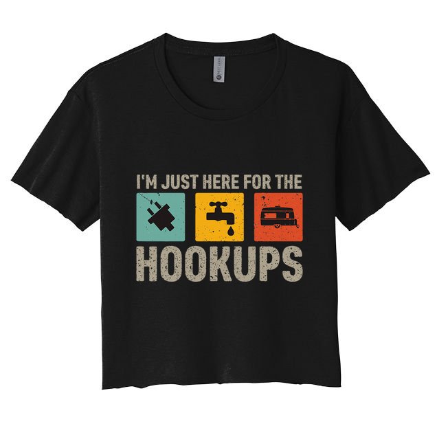 IM Just Here For The Hookups Crop Top