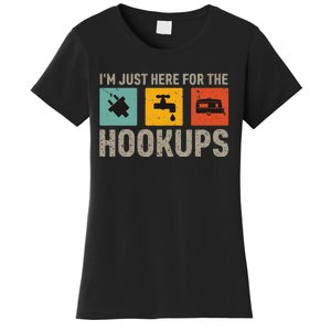 IM Just Here For The Hookups Women's T-Shirt