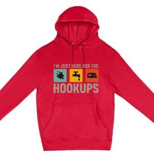 IM Just Here For The Hookups Premium Pullover Hoodie