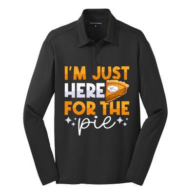 IM Just Here For The Pie Pumpkin Pie Thanksgiving Day Funny Silk Touch Performance Long Sleeve Polo