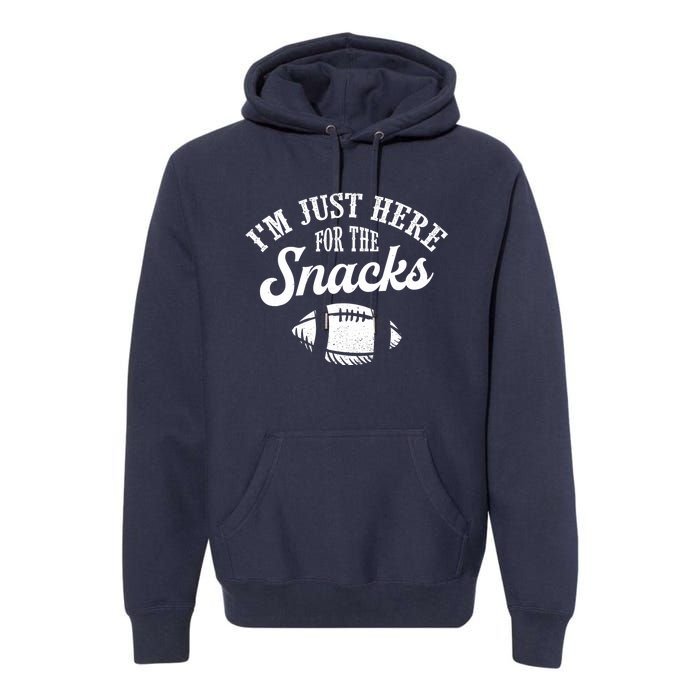 I'm Just Here For The Snacks Funny Fantasy Football League Premium Hoodie