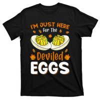 IM Just Here For The Deviled Eggs T-Shirt