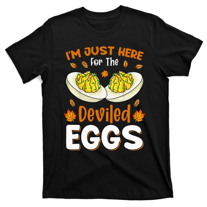 IM Just Here For The Deviled Eggs T-Shirt